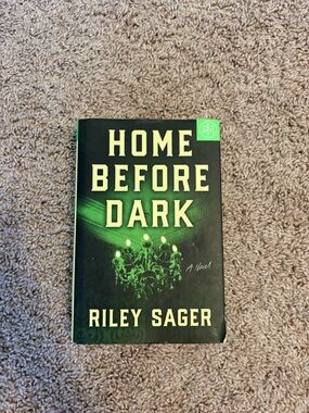 Home Before Dark by Riley Sager Hardcover thriller book